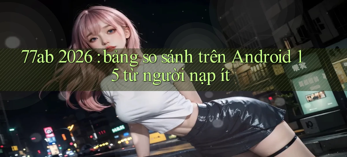 77ab   Link Chính Thức Cập Nhật   Giải Trí Game