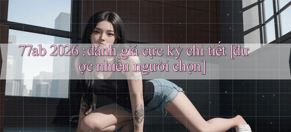 77ab   Link Chính Thức Cập Nhật   Giải Trí Game