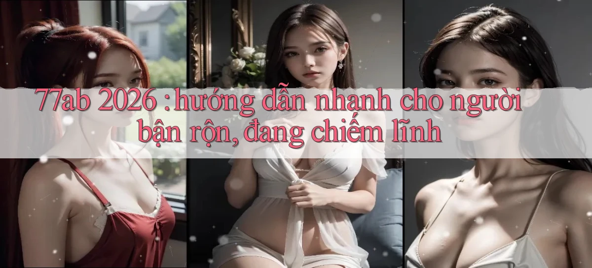 77ab   Link Chính Thức Cập Nhật   Giải Trí Game