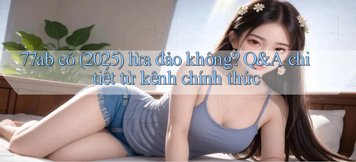 77ab   Link Chính Thức Cập Nhật   Giải Trí Game