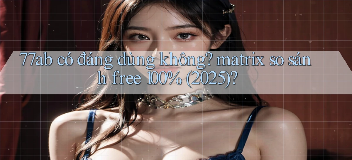 77ab   Link Chính Thức Cập Nhật   Giải Trí Game