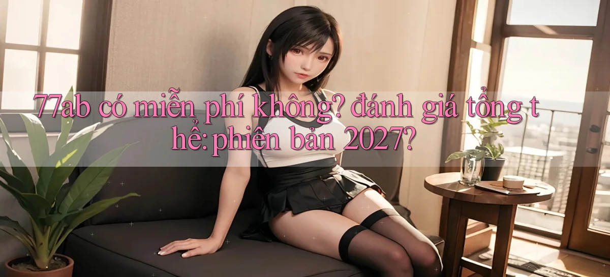 77ab   Link Chính Thức Cập Nhật   Giải Trí Game