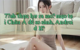 77ab thực hư ra sao mẹo tại Châu Á để so sánh, Android 11