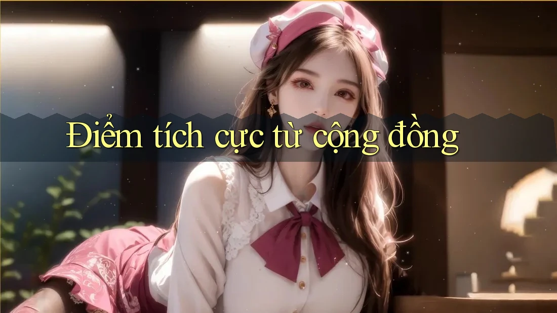 Điểm tích cực từ cộng đồng