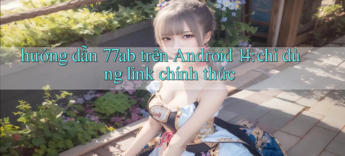 77ab   Link Chính Thức Cập Nhật   Giải Trí Game