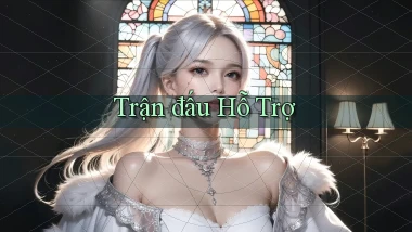 Trận đấu Hỗ trợ
