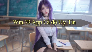 win 79 app cá độ uy tín